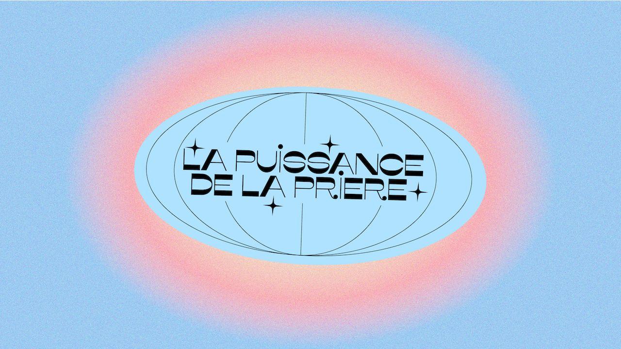 La puissance de la prière