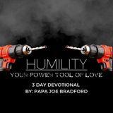 Humility: Your Power Tool of Love