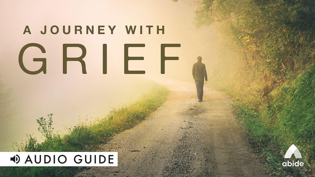 A Journey With Grief