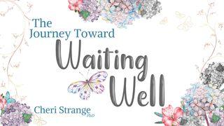 The Journey Toward Waiting Well Salmos 13:5 Zapotec, Tabaa