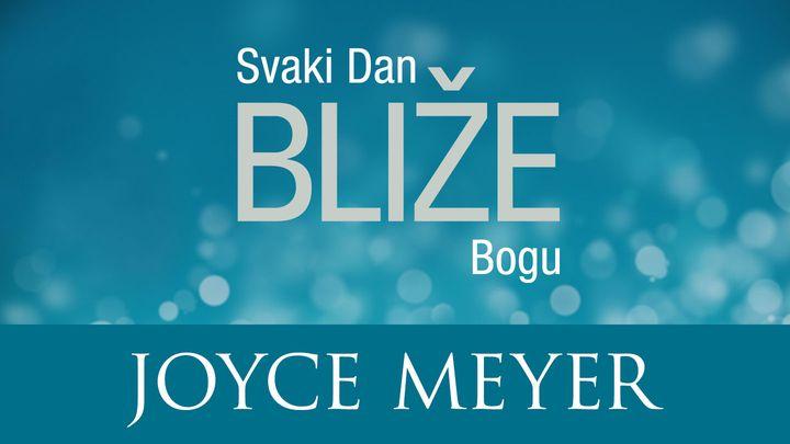 Svaki Dan Bliže Bogu