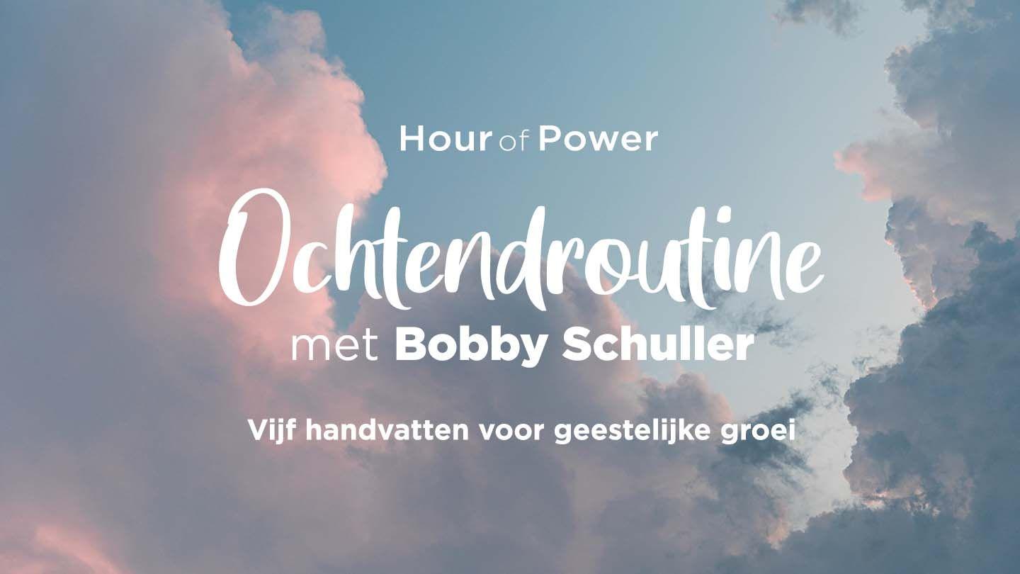 Ochtendroutine met Bobby Schuller 使徒保羅達羅馬人書 15:4 湛約翰－韶瑪亭文理《新約全書》