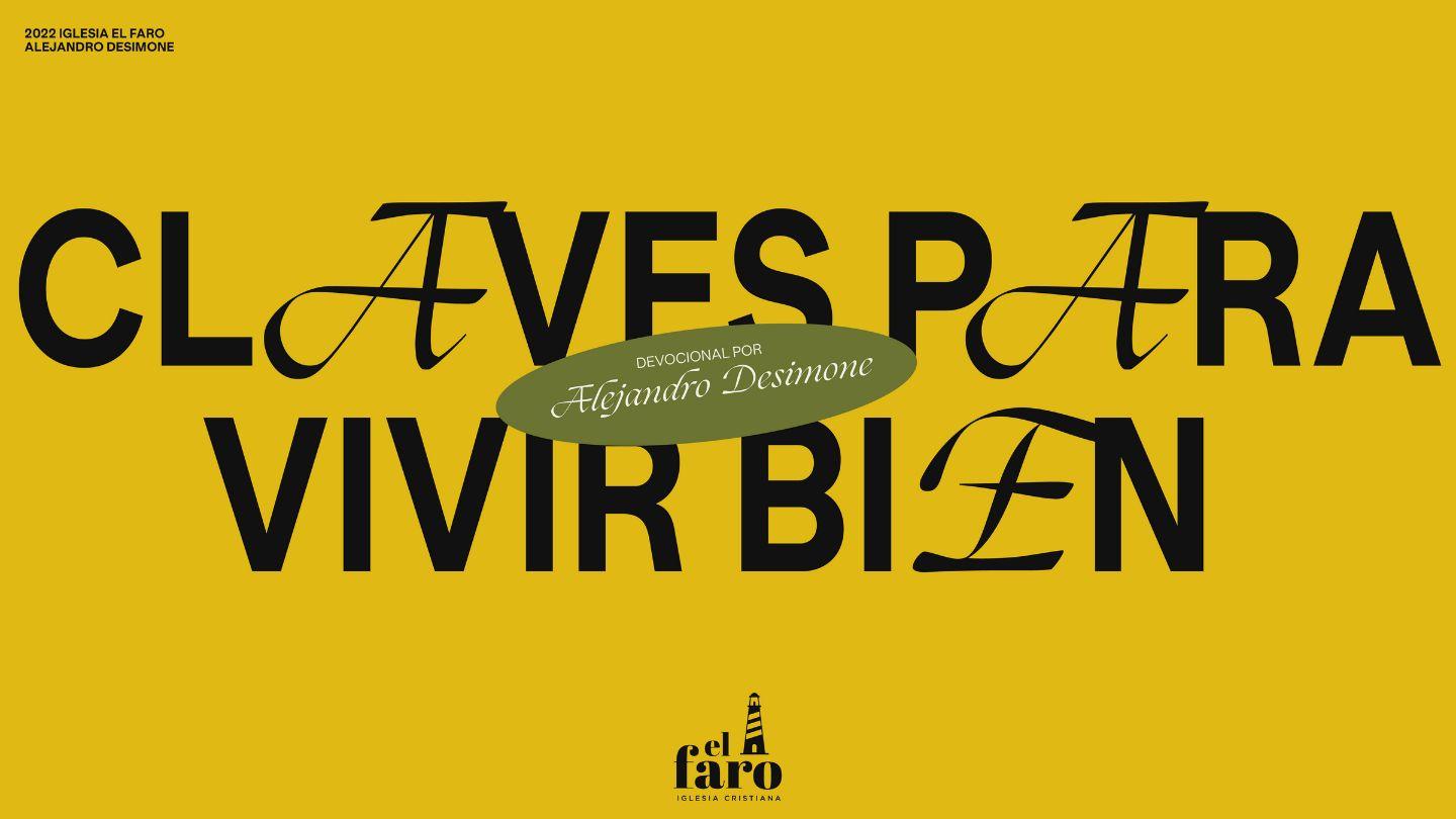 Claves Para Vivir Bien Colosenses 3:1-6 Nueva Traducción Viviente