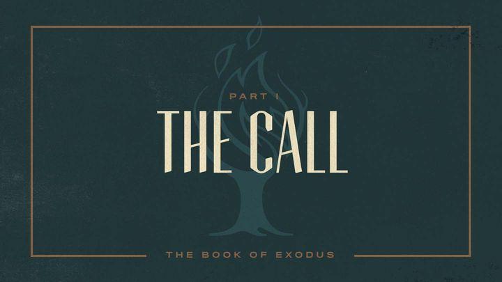 Exodus: The Call