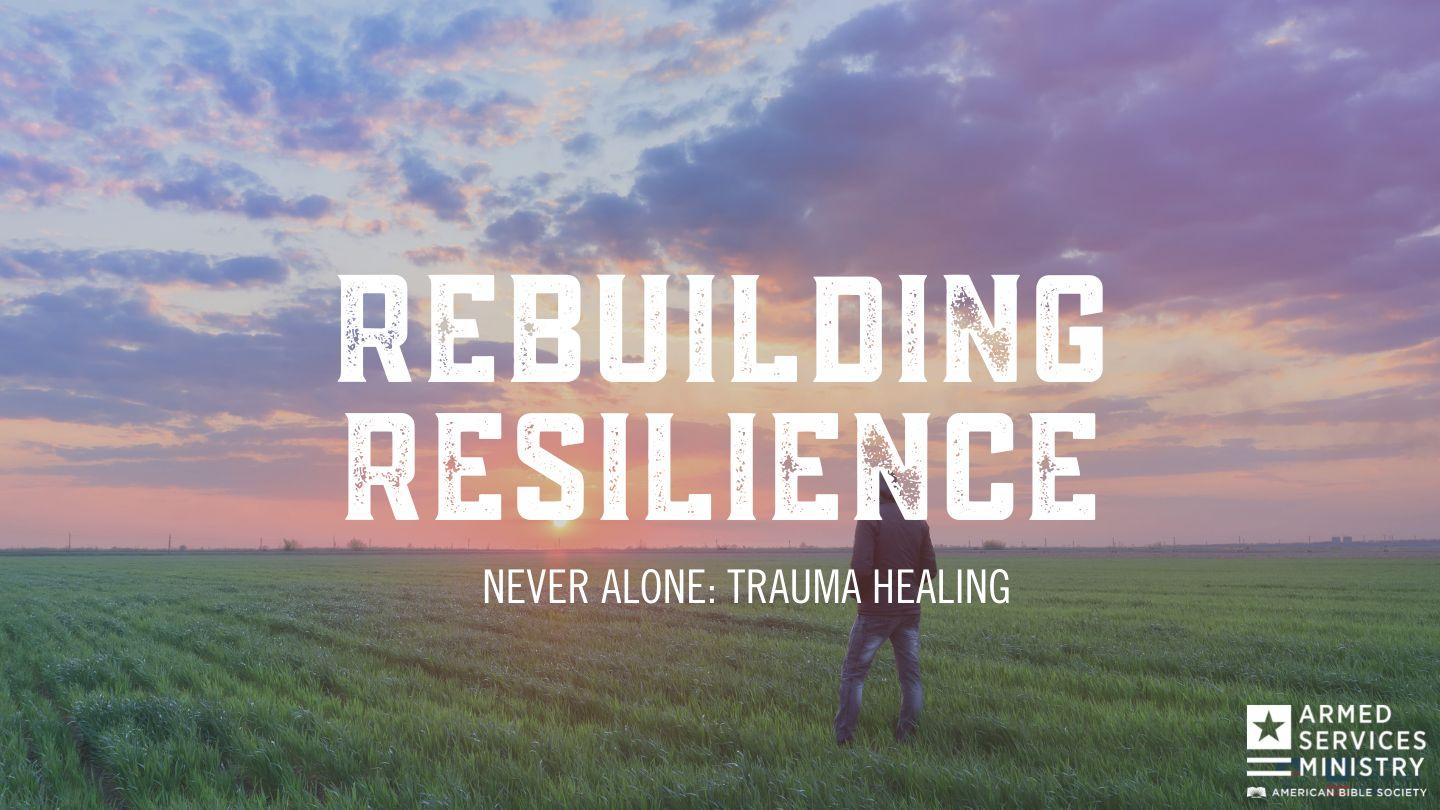 Rebuilding Resilience James 1:3-8 King James Version