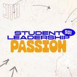 Student Leadership 501: Passion 