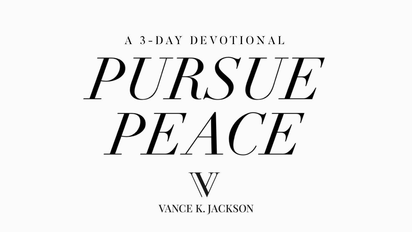 Pursue Peace Hebrews 12:14-17 American Standard Version