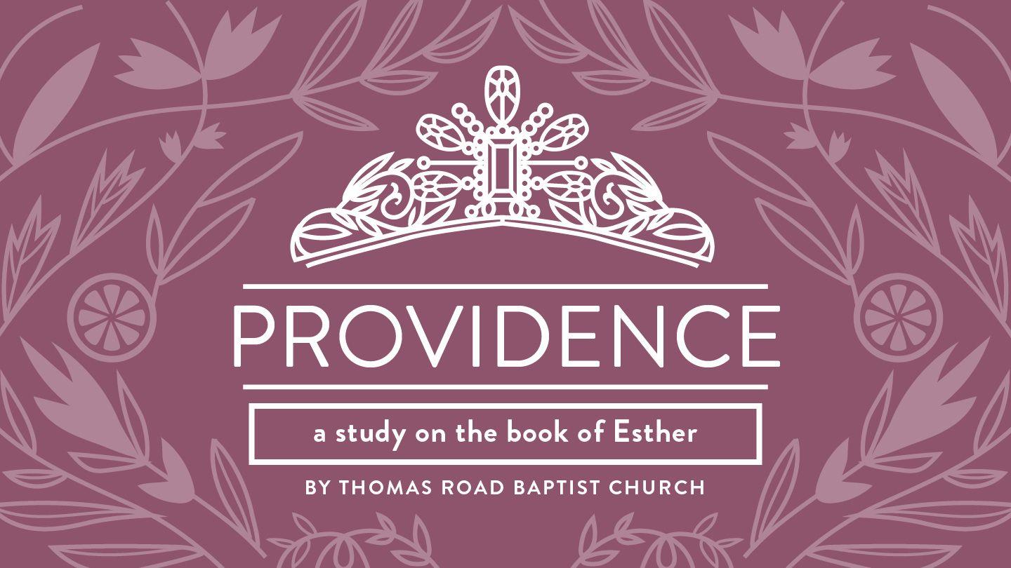 Providence: A Study in Esther Esther 9:27 New Living Translation