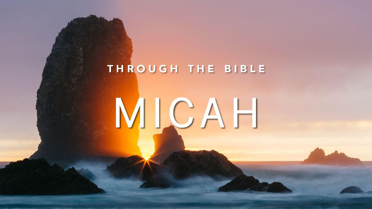Through the Bible: Micah
