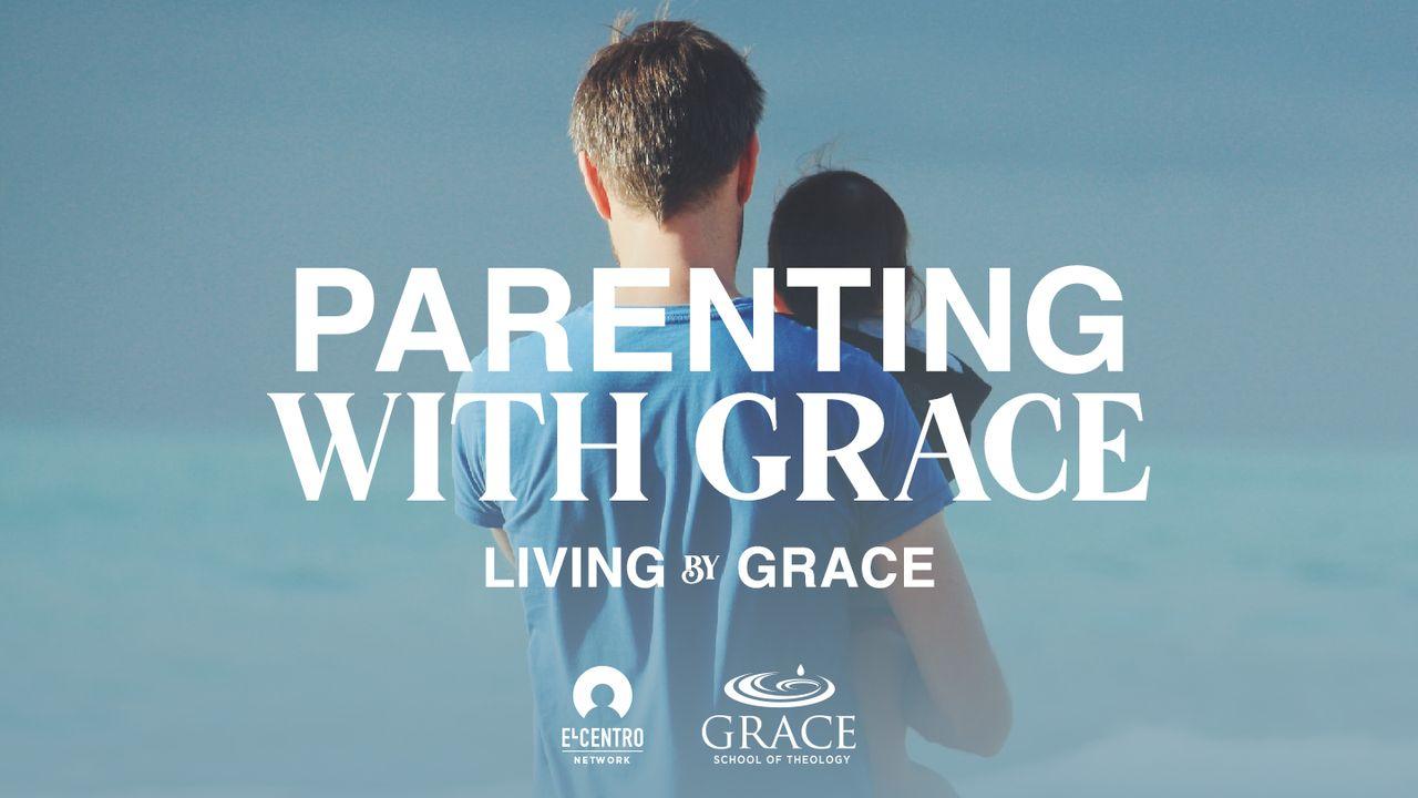 Parenting With Grace