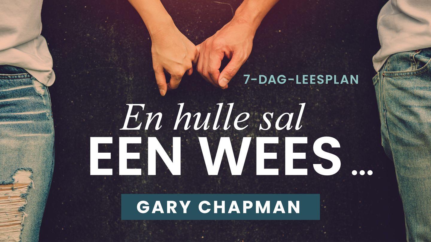 En Hulle Sal Een Wees …