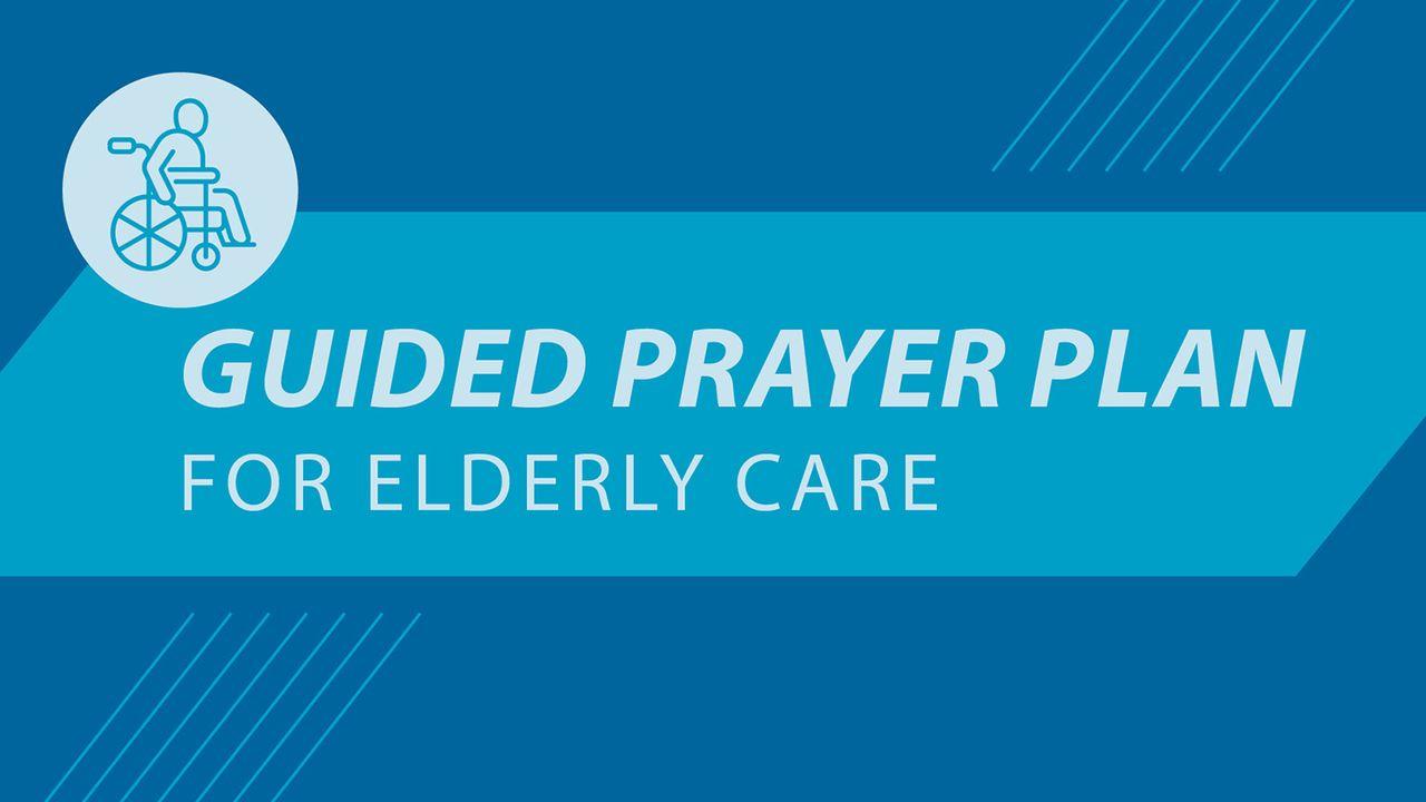 Prayer Challenge: Elderly Care