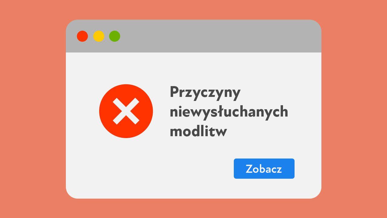 Przyczyny niewysłuchanych modlitw