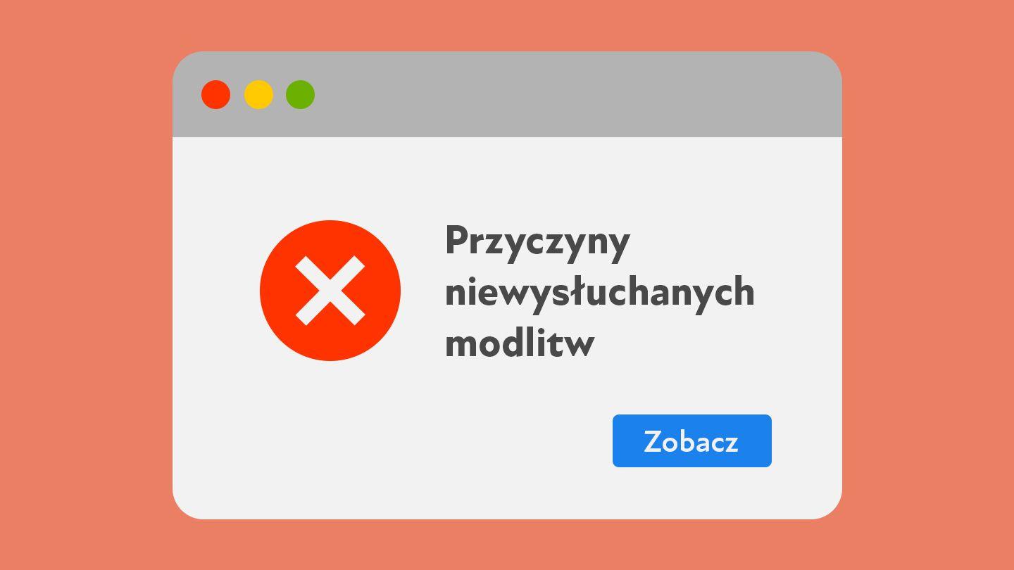 Przyczyny niewysłuchanych modlitw Ewangelia Jana 15:7-9 Nowa Biblia Gdańska