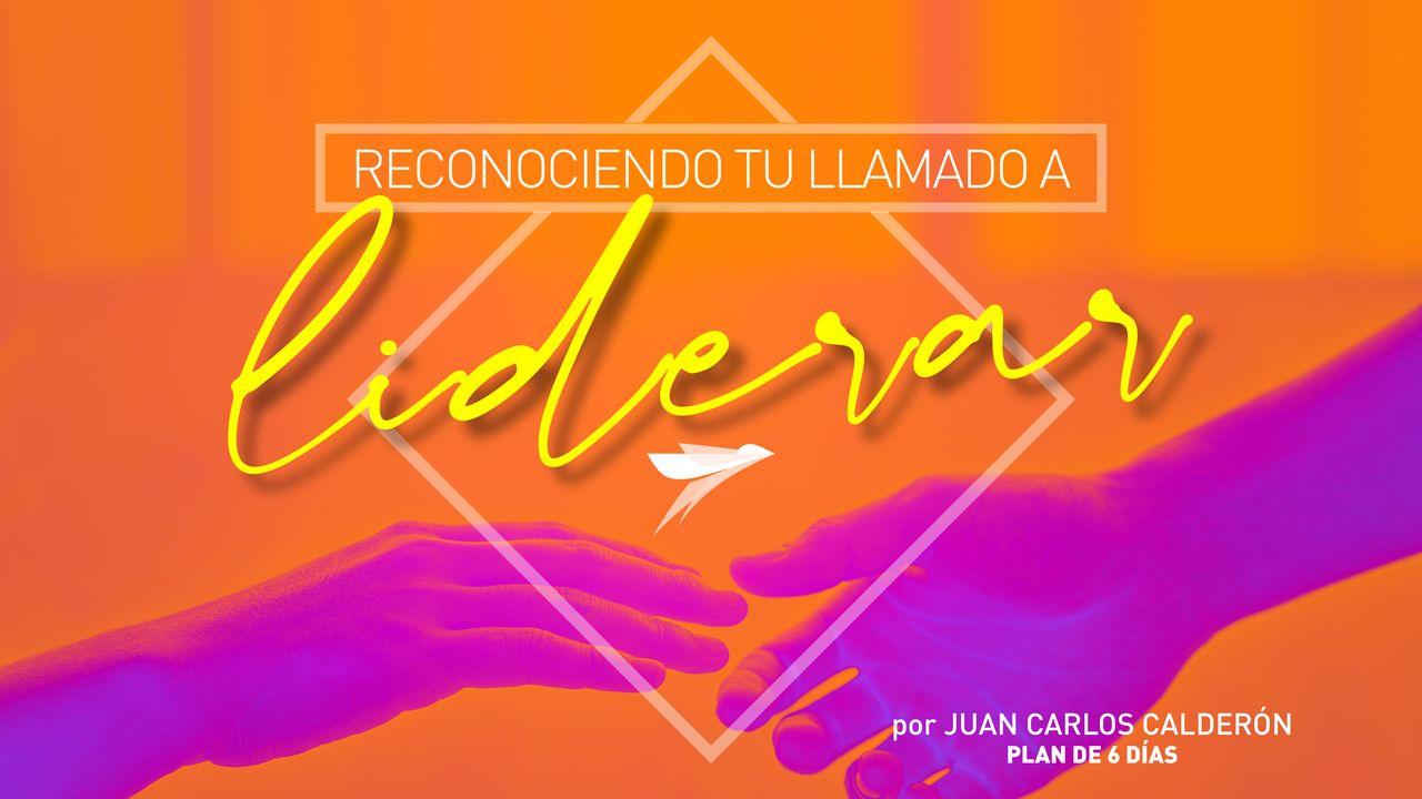 Reconociendo Tu Llamado a Liderar