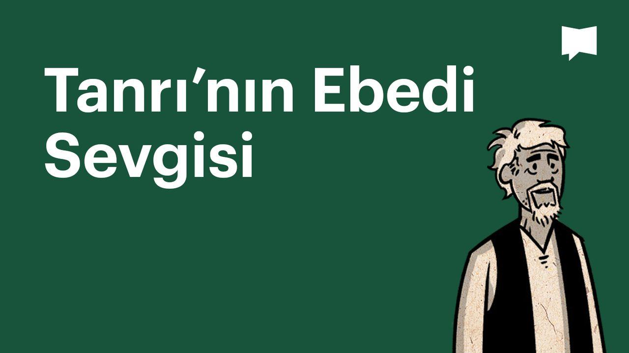 BibleProject | Tanrı’nın Ebedi Sevgisi