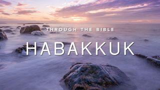 Through the Bible: Habakkuk