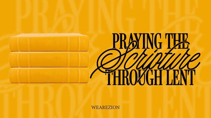 Praying the Scripture Through Lent