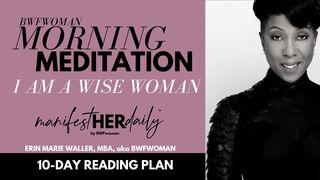 I Am a Wise Woman: A Morning Mediation Series by Bwfwoman 1 Samuel 25:24 New American Standard Bible - NASB 1995