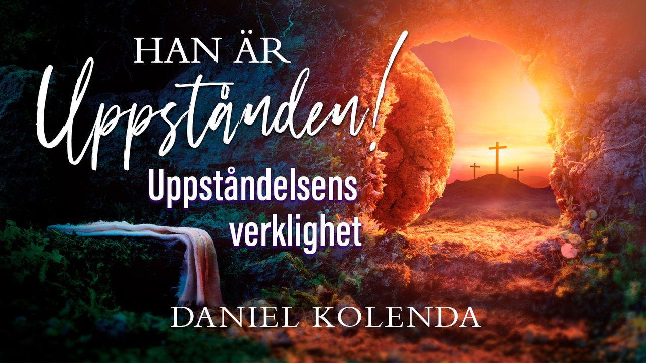 Han Är Uppstånden!