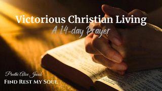 Victorious Christian Living Habakkuk 1:12-14 New Century Version
