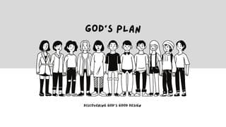 God's Plan - Discovering God's Good Design