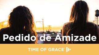 Pedido de Amizade Mateus 17:1-3 Almeida Revista e Atualizada