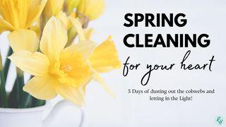Spring Cleaning for Your Heart Psalms 32:1-3 Amplified Bible
