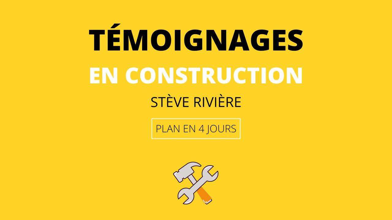 Témoignages en Construction