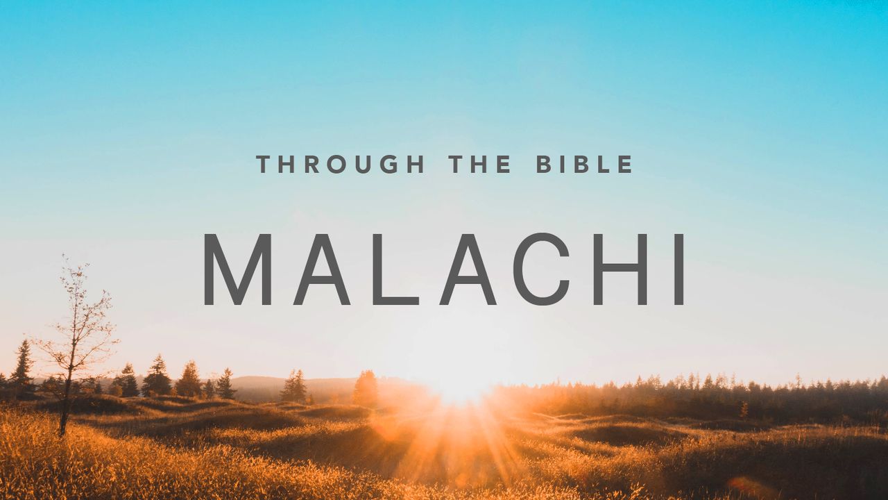 Through the Bible: Malachi