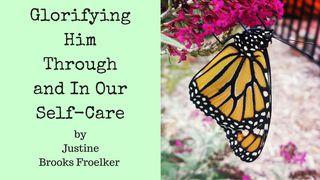 Glorifying Him Through And In Our Self-Care テモテへの第一の手紙 4:13 Japanese: 聖書　口語訳