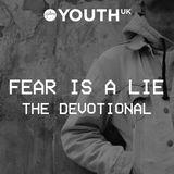 Fear Is A Lie