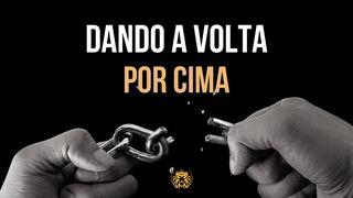 Dando a Volta Por Cima Hebreus 3:18-19 Nova Versão Internacional - Português