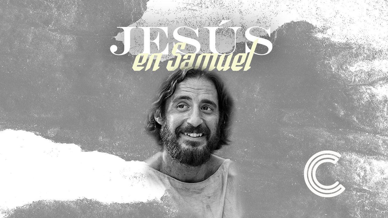 Jesús en Samuel