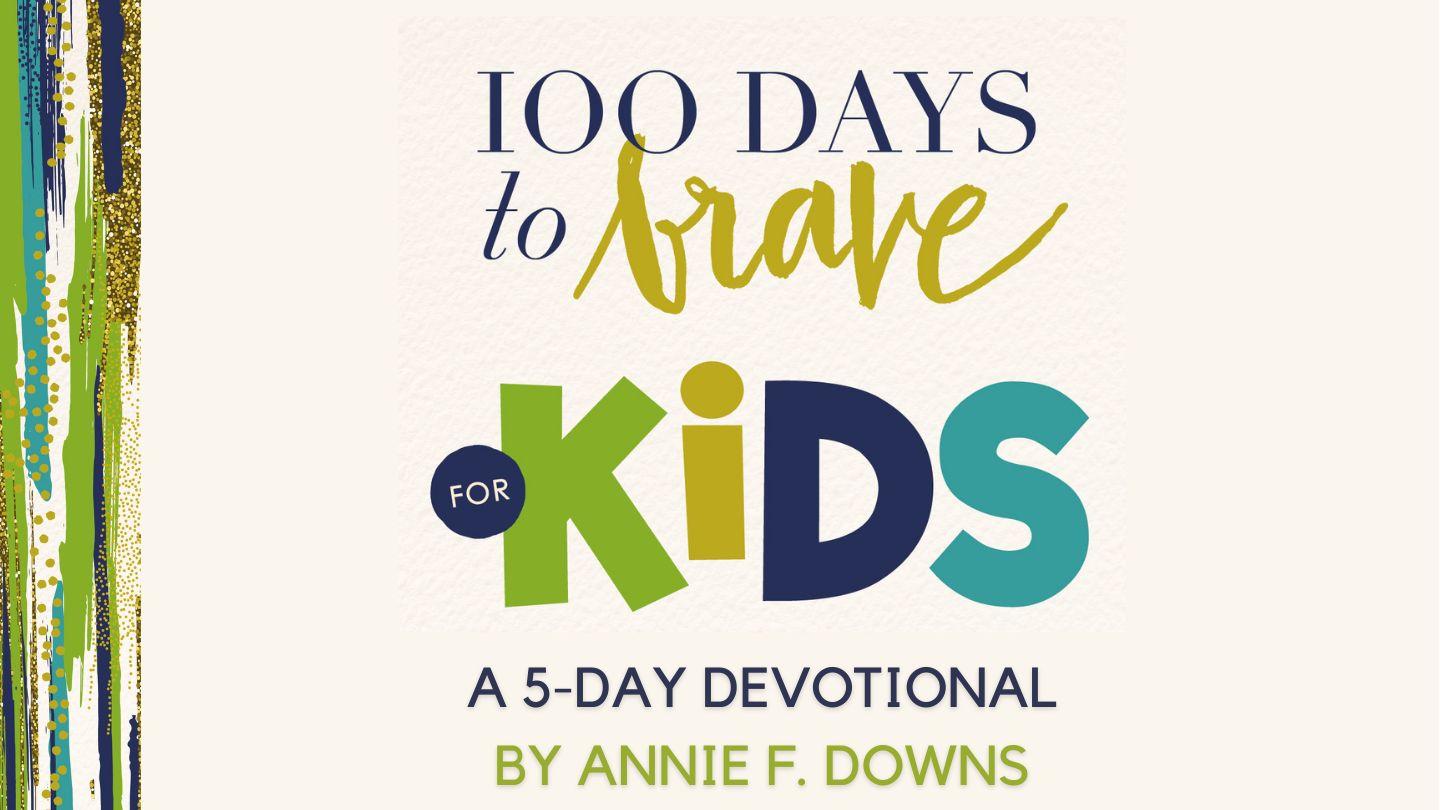 100 Days to Brave for Kids