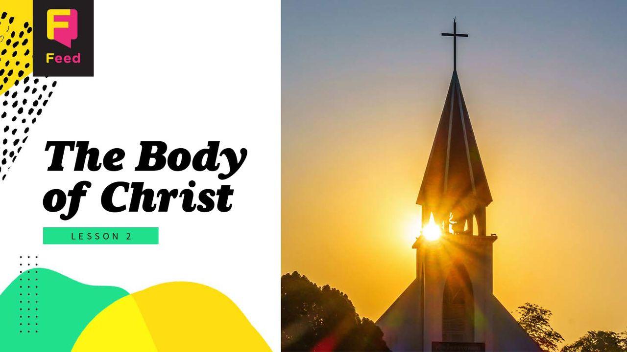 The Church: The Body of Christ