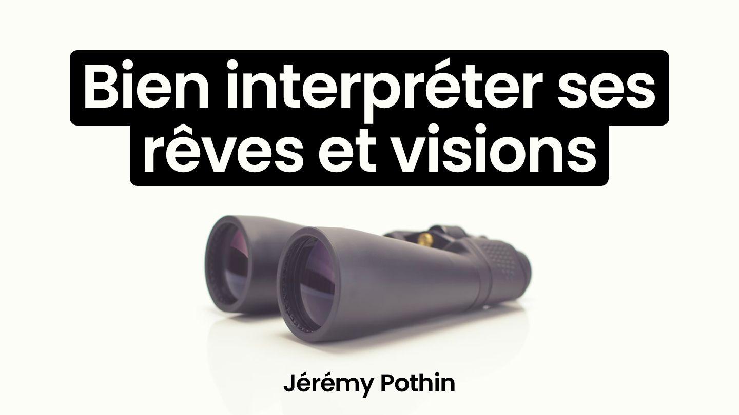 Bien interpréter ses rêves et visions Cantique des Cantiques 5:2 Parole de Vie 2017