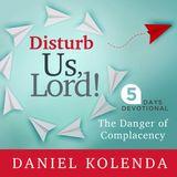 Disturb Us, Lord!