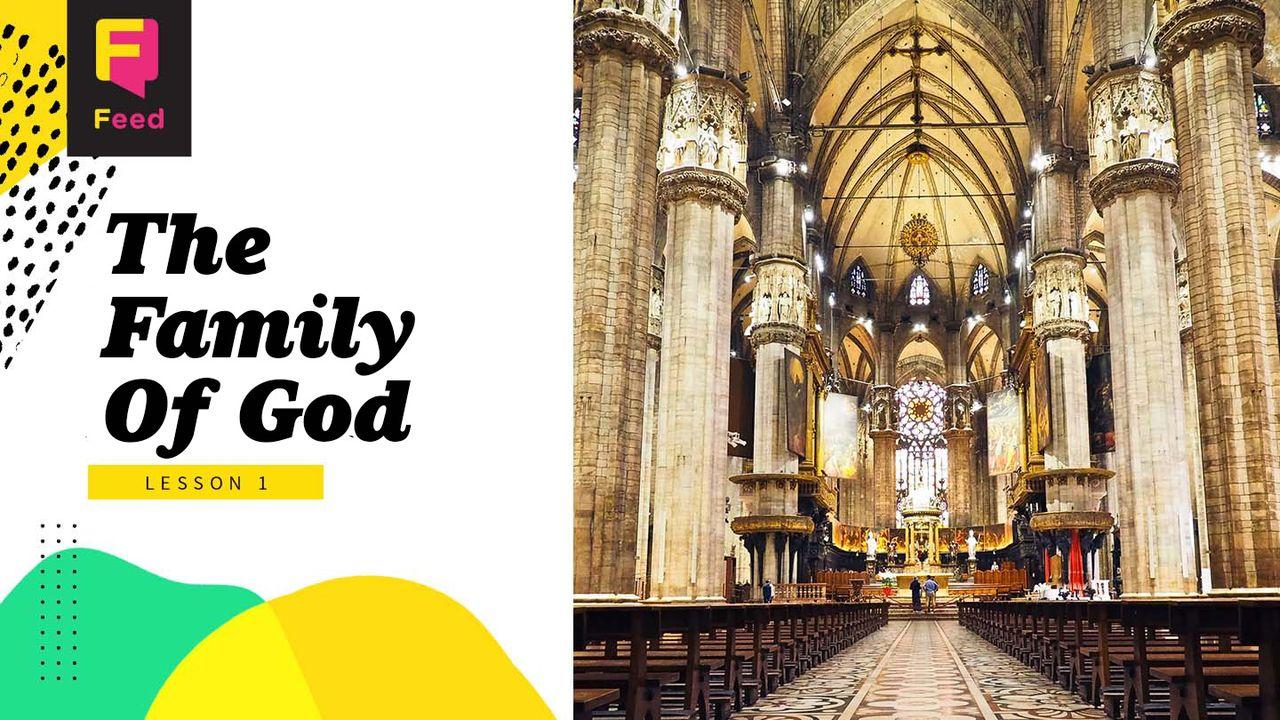 The Church: The Family of God