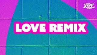 Love Remix