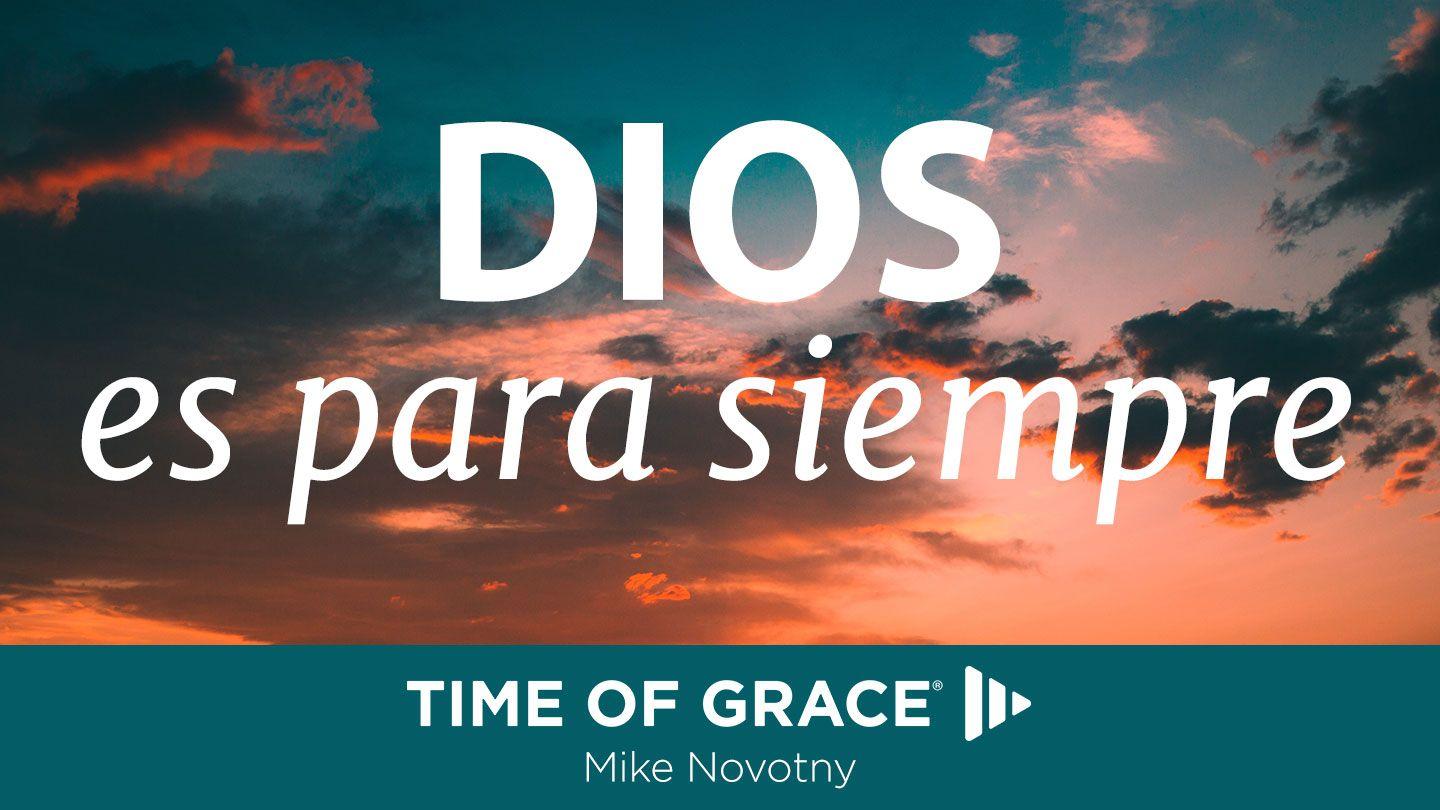 DIOS es para siempre Marcos 8:34-38 Traducción en Lenguaje Actual