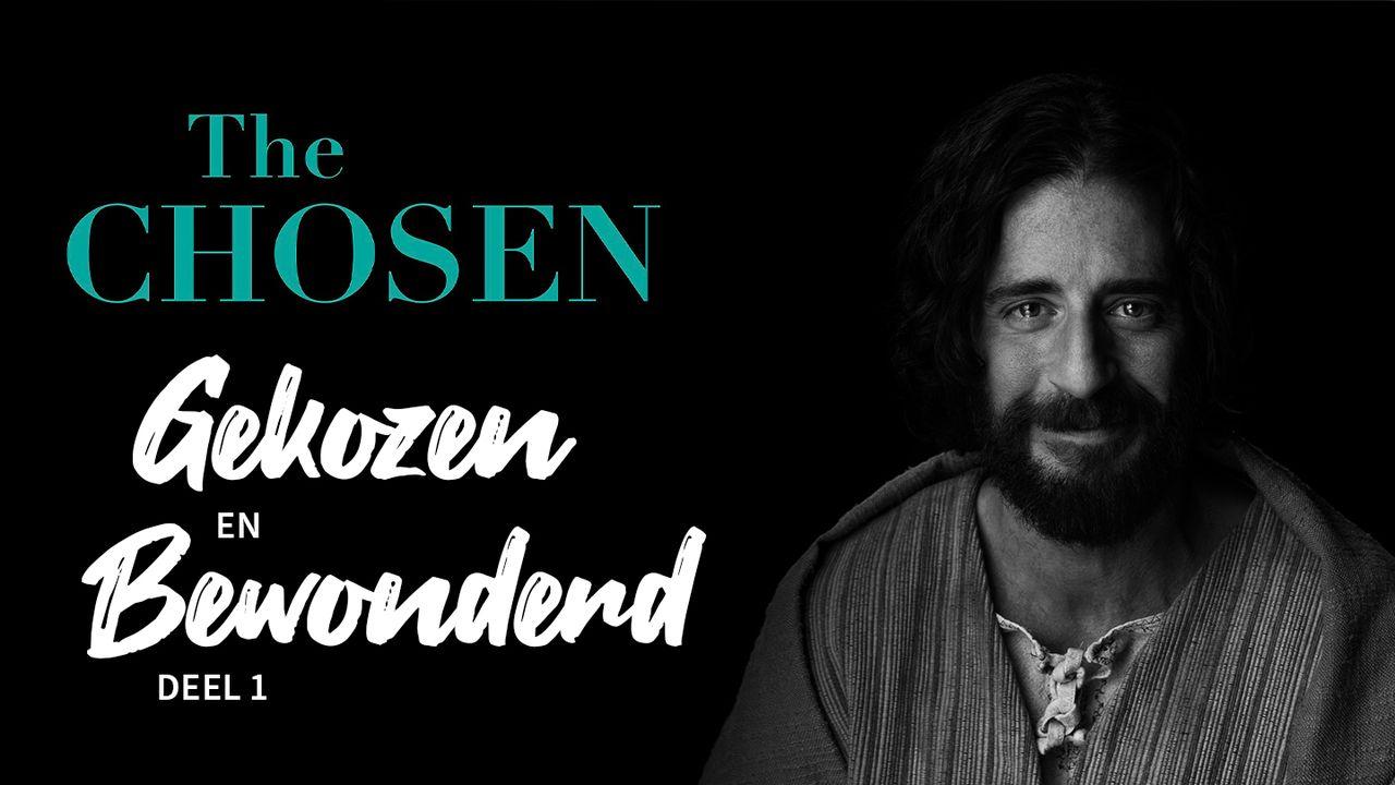 Gekozen en bewonderd! Een plan gebaseerd op de beroemde serie "The Chosen" (deel 1)