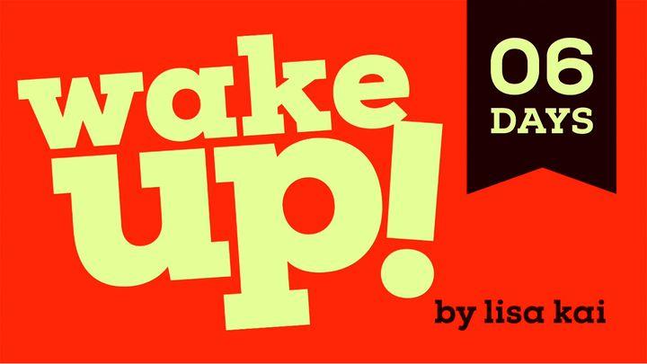 Wake Up!