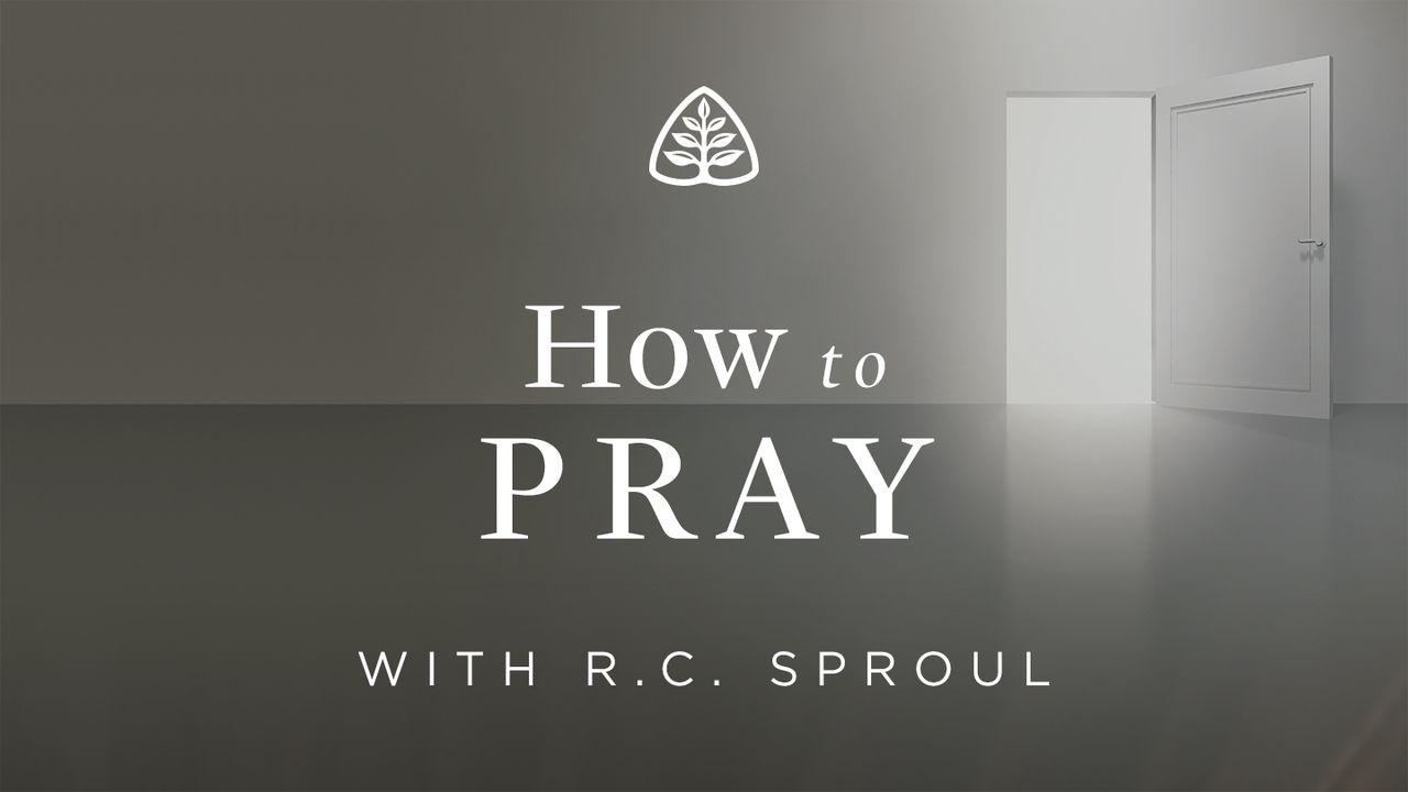 How to Pray