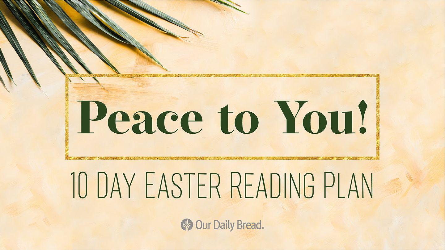 Our Daily Bread: Peace to You Isaiah 2:1-5 The Message