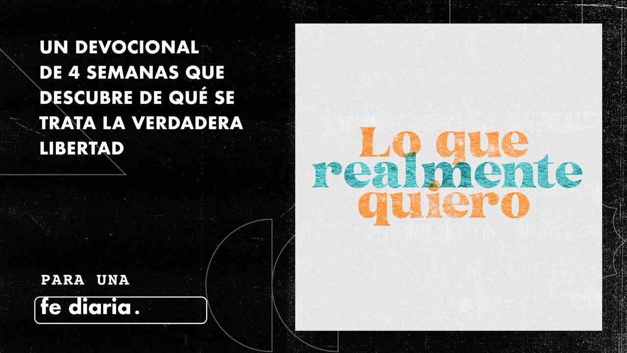 Lo Que Realmente Quiero
