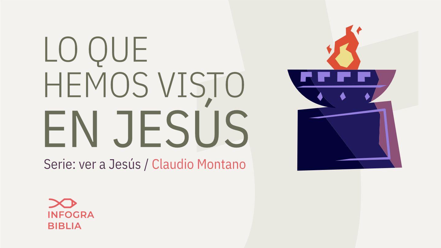 Lo que vimos en Él