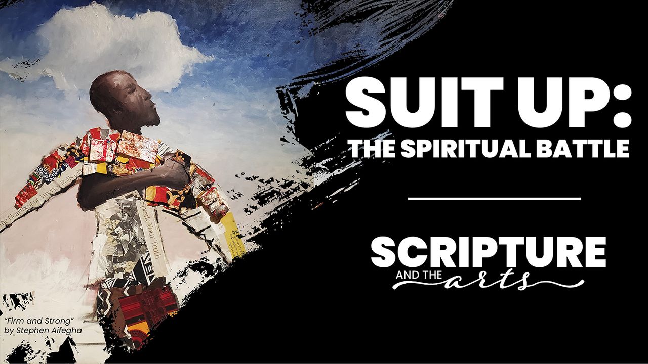 Suit Up: The Spiritual Battle