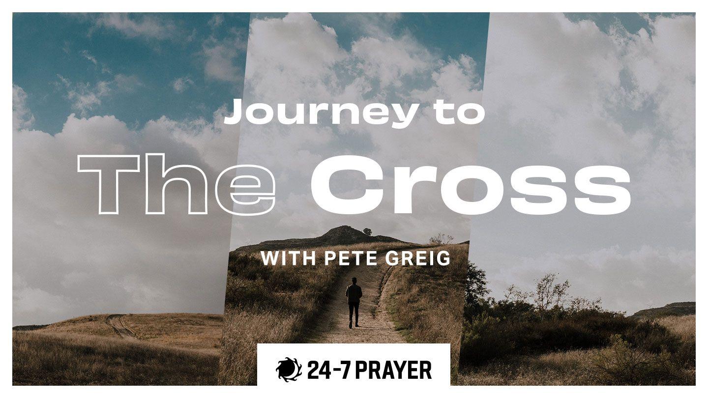 Journey to the Cross Matthew 27:32-60 King James Version