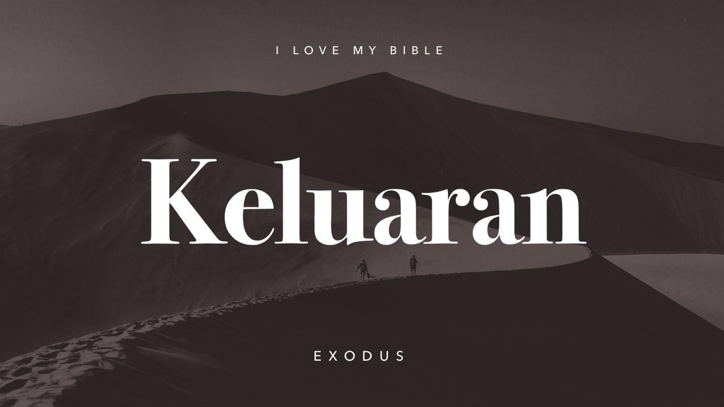 I Love My Bible - Kitab Keluaran